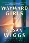 WAYWARD GIRLS by Susan Wiggs, Excerpt