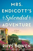 Mrs. Endicott’s Splendid Adventure by Rhys Bowen: EXCERPT