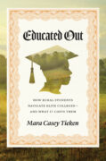 On Writing Educated Out: How Rural Students Navigate Elite Colleges—And What It Costs Them