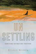 On Writing Unsettling: Surviving Extinction Together