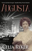 Writing My Grandmother’s Story, Augusta
