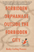 The Writing Process for Forbidden Orphanage Outside the Forbidden City