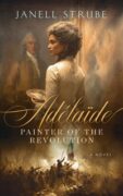 The Inspiration behind Adélaïde, Painter of the Revolution