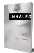 Q&A with Isabelle Duval, author of fictionalized memoir, Inhaled