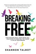 How To Break Free and Live a More Authentic Life – Shannon Talbot