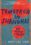 Research and Inspiration: Writing Tomorrow in Shanghai & Other Stories