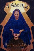 A Petit Mal: A Mother’s Healing Love Song: Excerpt
