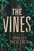 Character Interview: The Vines by Shelley Nolden