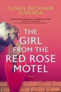 The Story Behind The Girl from the Red Rose Motel By Susan Zurenda