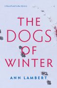 Excerpt of The Dogs Of Winter, by Ann Lambert