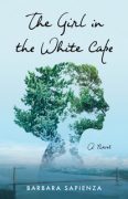 Excerpt from THE GIRL IN THE WHITE CAPE, Barbara Sapienza