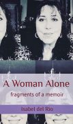 Isabel del Rio: Writing A Woman Alone