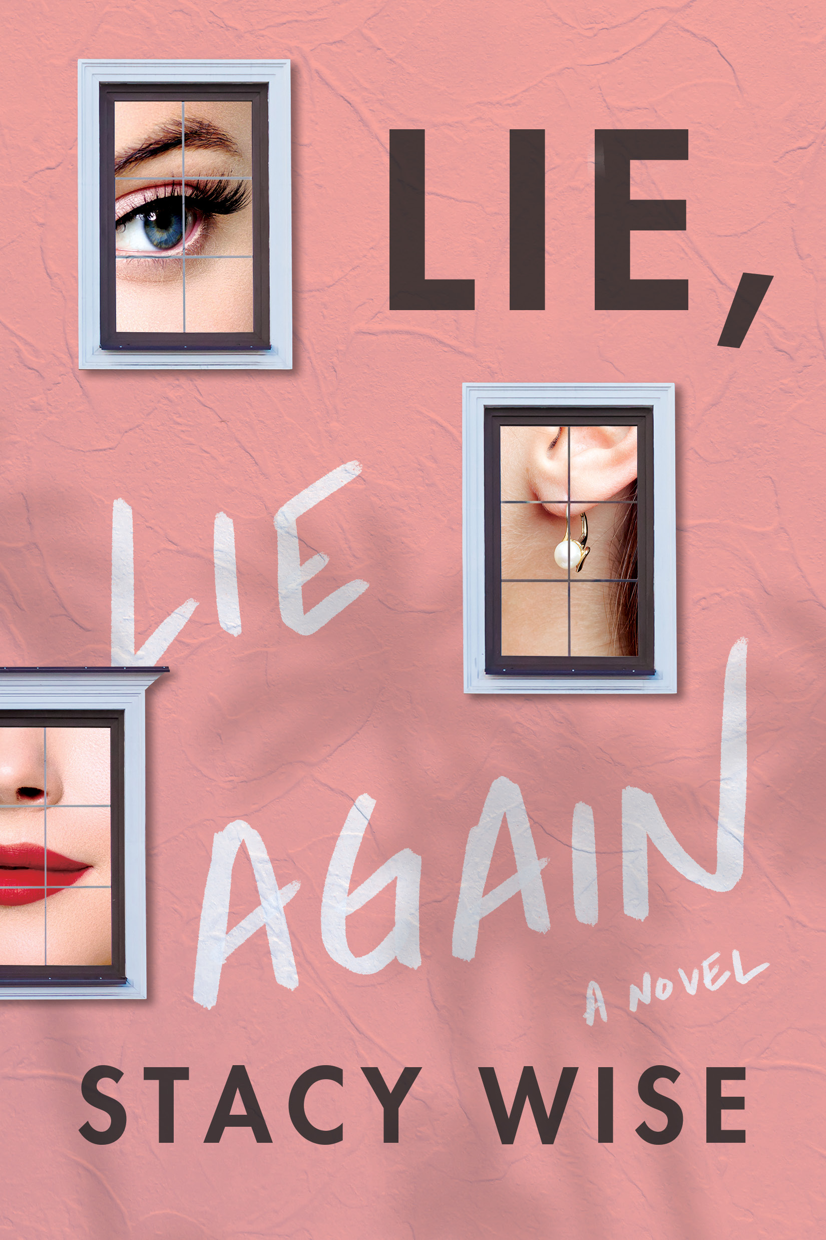 lie lie again by stacy wise