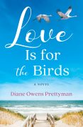 AUTHORS INTERVIEWING CHARACTERS: Diane Owens Prettyman, author of Love is for the Birds