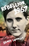 What Inspired Me to Write Rebellion, 1967: A Memoir by Janet Luongo 