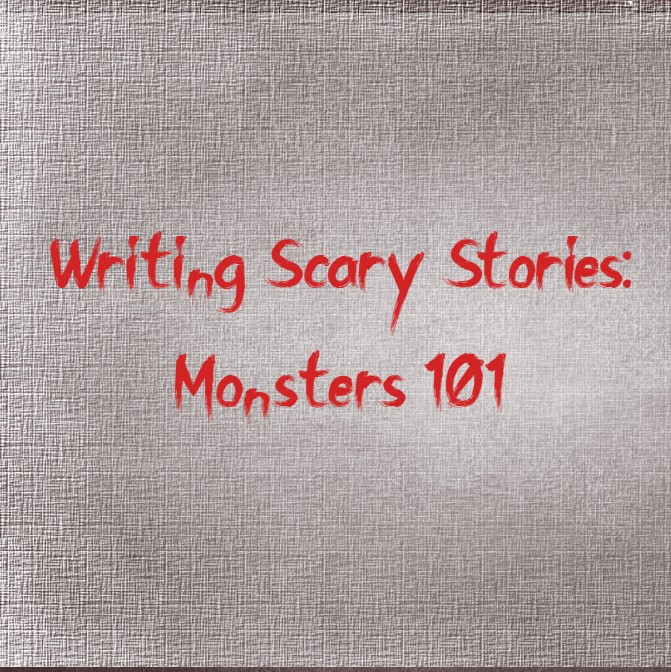 Writing Scary Stories: Monsters 101 : Women Writers, Women's Books