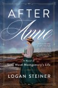What We Remember: Telling Lucy Maud Montgomery’s Story