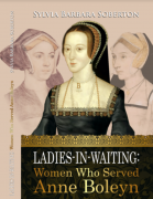 Forgotten Tudor Women: Writing Women Back Into the Historical Narrative