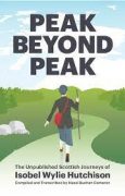 On Writing Peak Beyond Peak: Transcribing Isobel Wylie Hutchison’s Lost Essays