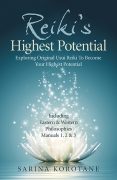 The Process of Writing Reiki’s Highest Potential By Sarina Korotane