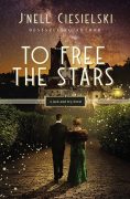 Research for To Free the Stars By J’nell Ciesielski