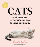 CATS: True Tails and Life Lessons From A Purring Companion by Pamela Wallin: Excerpt