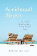 My Path to Writing My Debut Memoir, Accidental Sisters