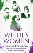 In Search of Wilde’s Women